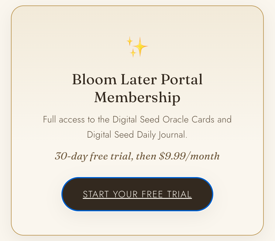 Bloom Later Portal Membership